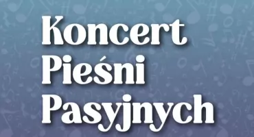 Koncert Pieśni Pasyjnych  w Jarosławiu 