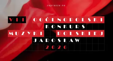 VII Ogólnopolski Konkurs Muzyki Polskiej w Szkole Muzycznej w Jarosławiu 