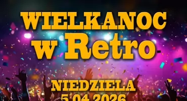 Wielkanocna Zabawa w Retro Music Club