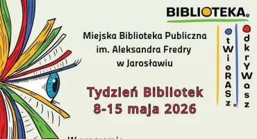 Tydzień Bibliotek w Jarosławiu 