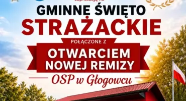 Gminne Święto Strażackie w Głogowcu 