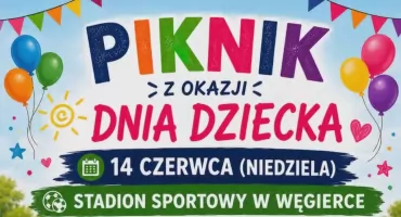 Piknik z Okazji Dnia Dziecka w Węgierce 