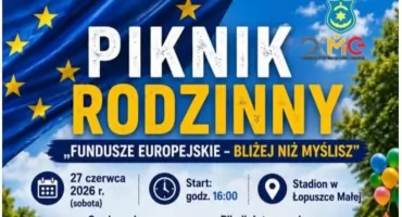 Piknik Rodzinny z Funduszami Europejskimi w Łopuszce Małej 
