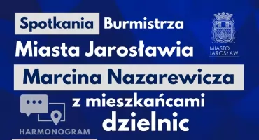 Burmistrz Jarosławia spotka się z mieszkańcami w dzielnicach. Rusza jesienny cykl spotkań