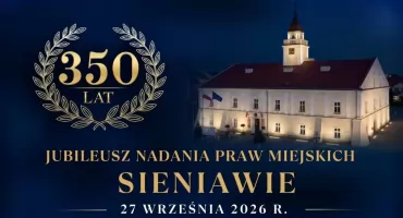 Jubileusz 350-lecia nadania praw miejskich Sieniawie 