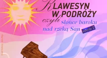 Klawesyn w podróży, czyli słońce baroku nad rzeką San (edycja 2)