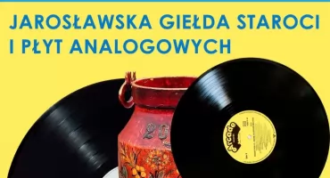 Jarosławska Giełda Staroci i Płyt Analogowych