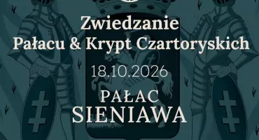 Zwiedzanie Pałacu i Krypt Czartoryskich w Sieniawie 